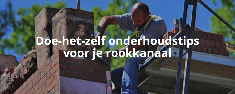 Doe-het-zelf onderhoudstips voor je rookkanaal