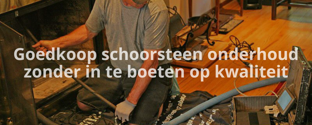 Goedkoop schoorsteen onderhoud zonder in te boeten op kwaliteit