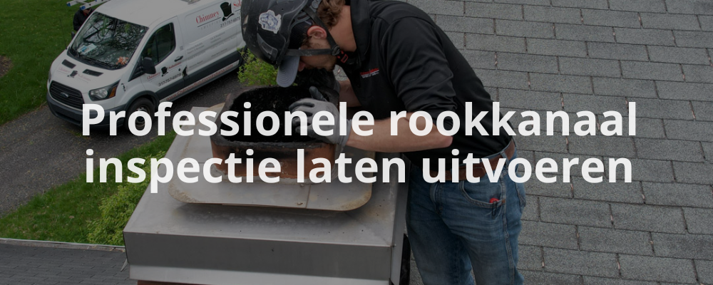 Professionele rookkanaal inspectie laten uitvoeren