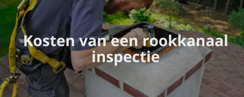 Kosten van een rookkanaal inspectie