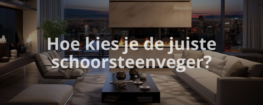 Hoe kies je de juiste schoorsteenveger? Hoe kies je de juiste schoorsteenveger?