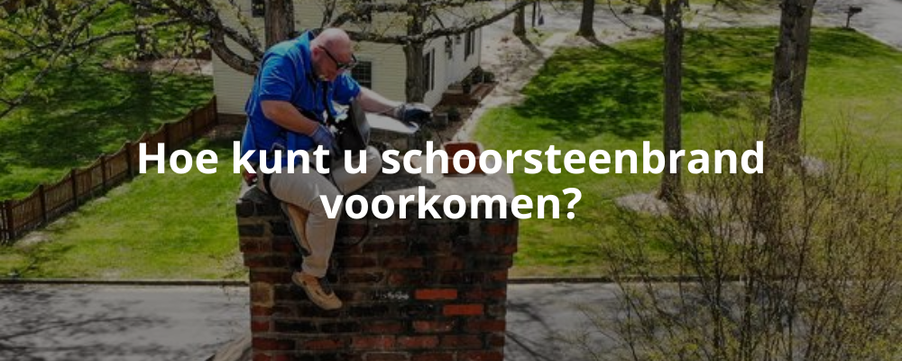 Hoe kunt u schoorsteenbrand voorkomen?
