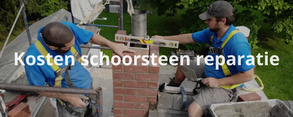 Kosten schoorsteen reparatie