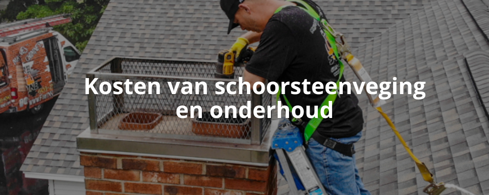 Kosten van schoorsteenveging en onderhoud