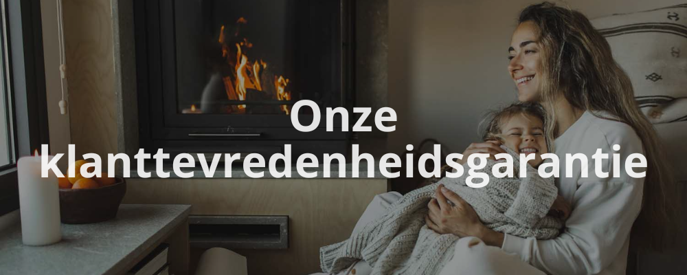 Onze klanttevredenheidsgarantie Onze klanttevredenheidsgarantie