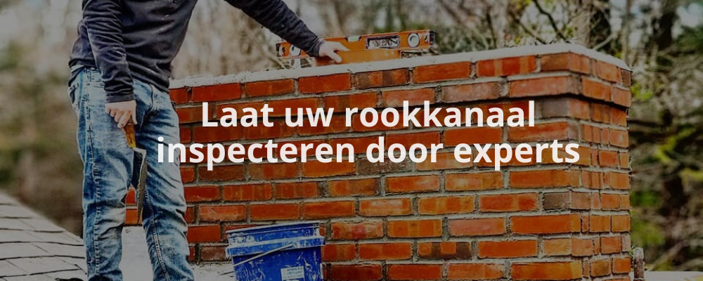 Laat uw rookkanaal inspecteren door experts