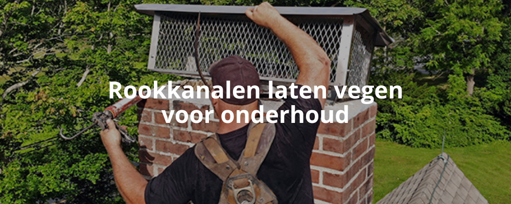 Rookkanalen laten vegen voor onderhoud Rookkanalen laten vegen voor onderhoud