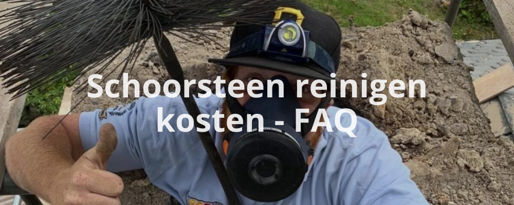 Schoorsteen reinigen kosten - FAQ