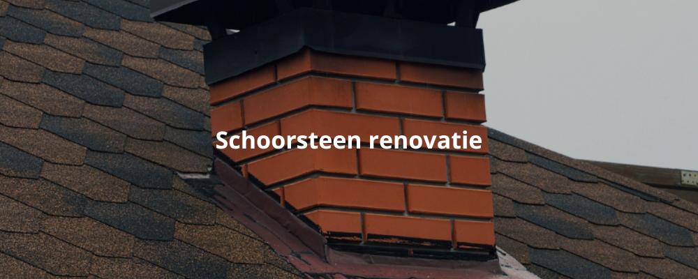 Schoorsteen renovatie Schoorsteen renovatie