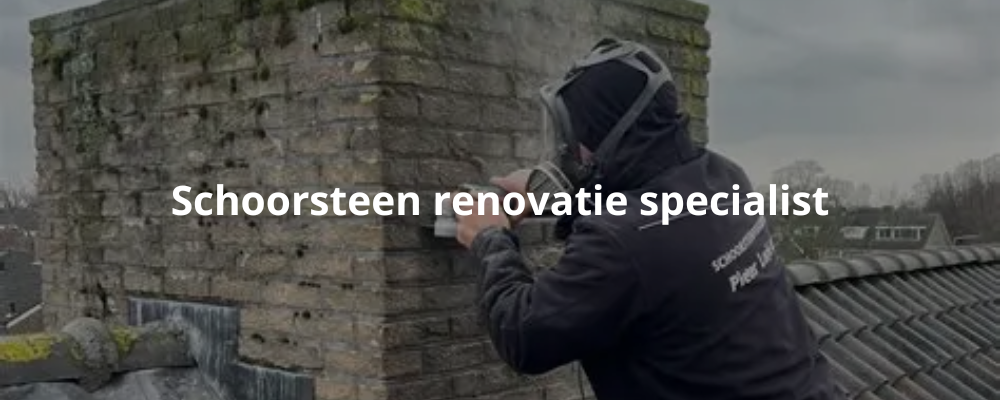 Schoorsteen renovatie specialist