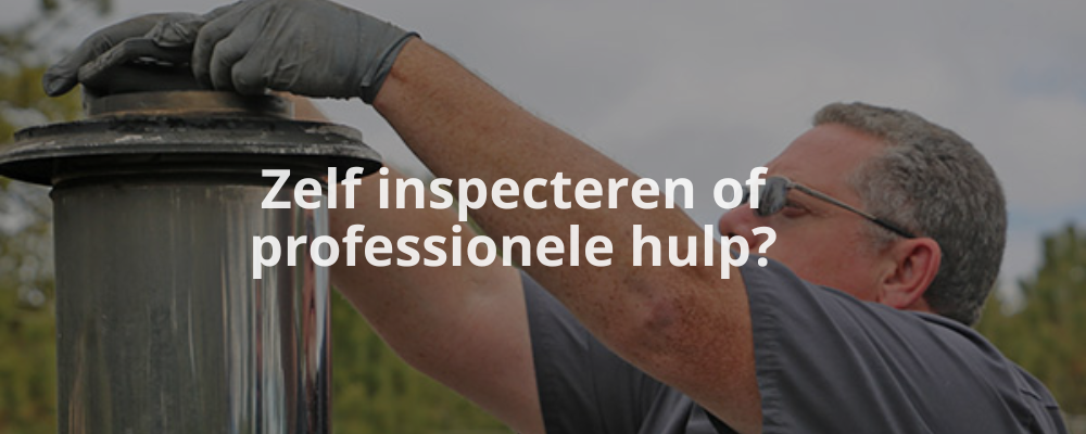 Zelf inspecteren of professionele hulp?