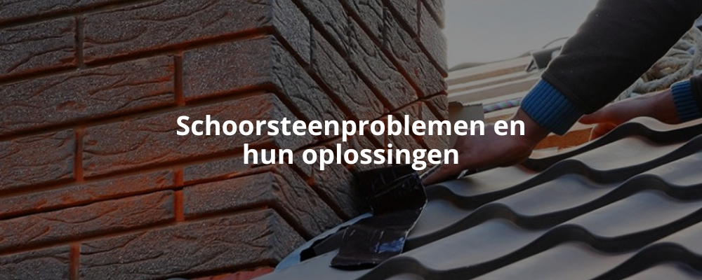 Schoorsteenproblemen en hun oplossingen