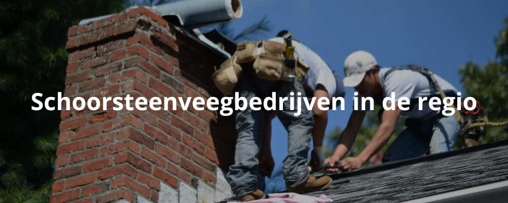 Schoorsteenveegbedrijven in de regio Schoorsteenveegbedrijven in de regio
