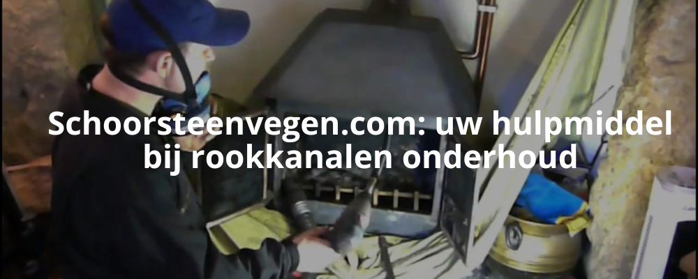 Schoorsteenvegen.com: uw hulpmiddel bij rookkanalen onderhoud Schoorsteenvegen.com: uw hulpmiddel bij rookkanalen onderhoud