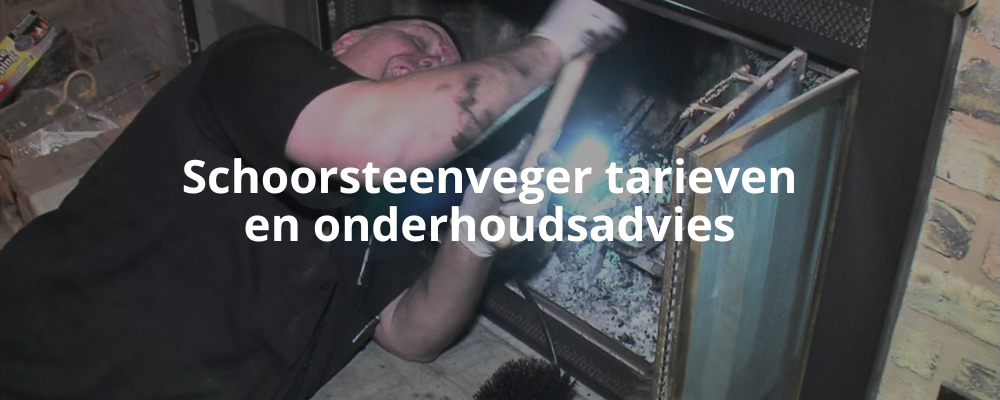 Schoorsteenveger tarieven en onderhoudsadvies