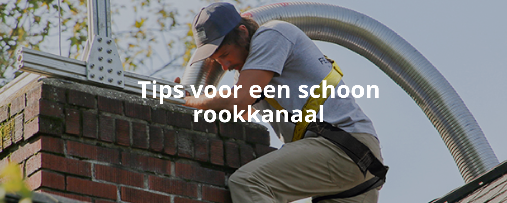 Tips voor een schoon rookkanaal Tips voor een schoon rookkanaal