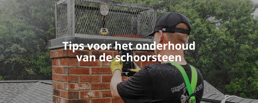 Tips voor het onderhoud van de schoorsteen