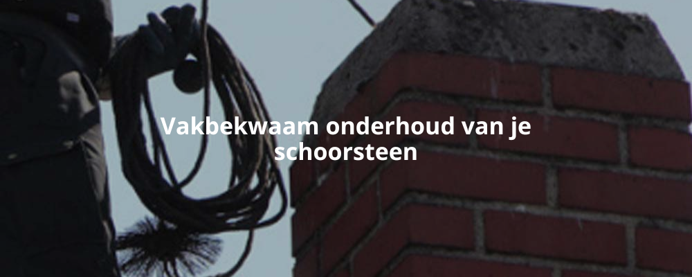 Vakbekwaam onderhoud van je schoorsteen