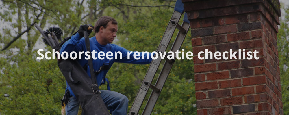 Schoorsteen renovatie checklist