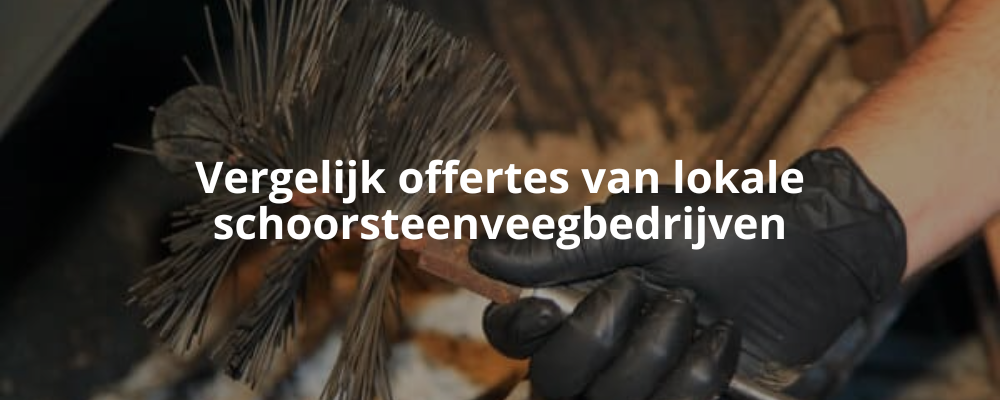Vergelijk offertes van lokale schoorsteenveegbedrijven Vergelijk offertes van lokale schoorsteenveegbedrijven