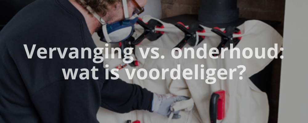 Vervanging vs. onderhoud: wat is voordeliger?