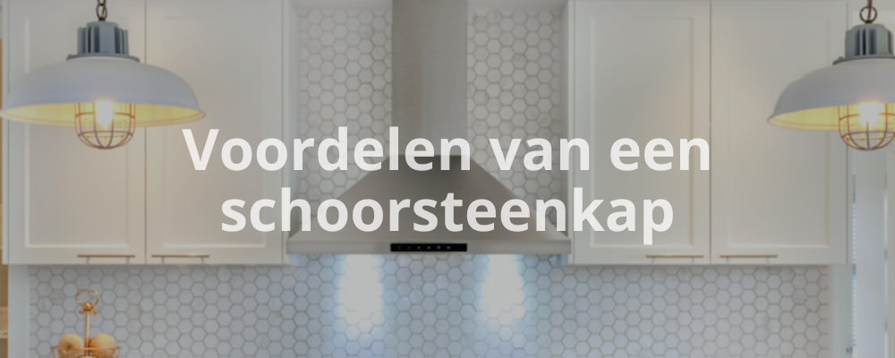 Voordelen van een schoorsteenkap