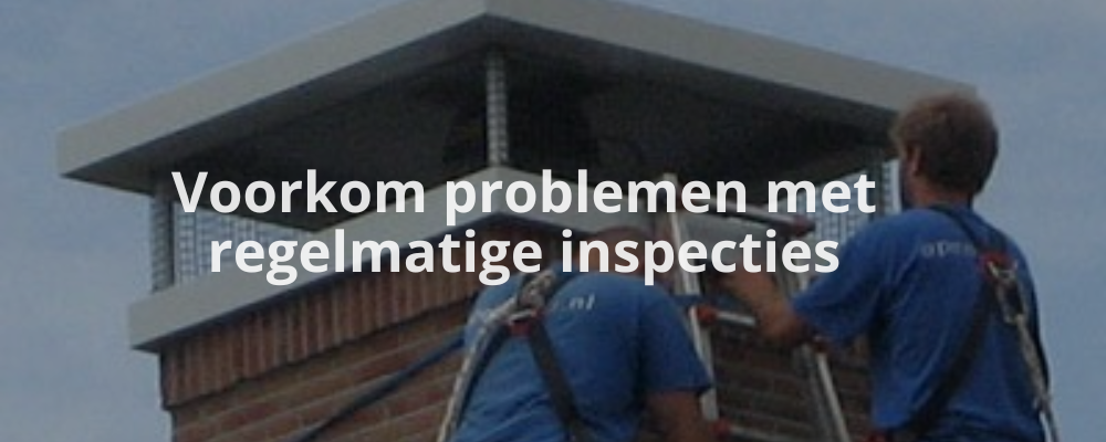 Voorkom problemen met regelmatige inspecties