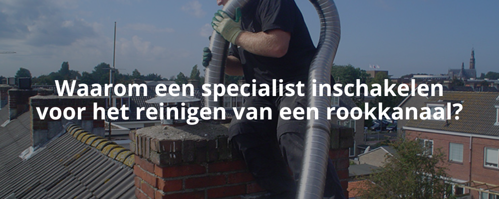 Waarom een specialist inschakelen voor het reinigen van een rookkanaal? Waarom een specialist inschakelen voor het reinigen van een rookkanaal?