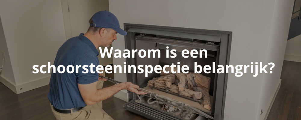 Waarom is een schoorsteeninspectie belangrijk?