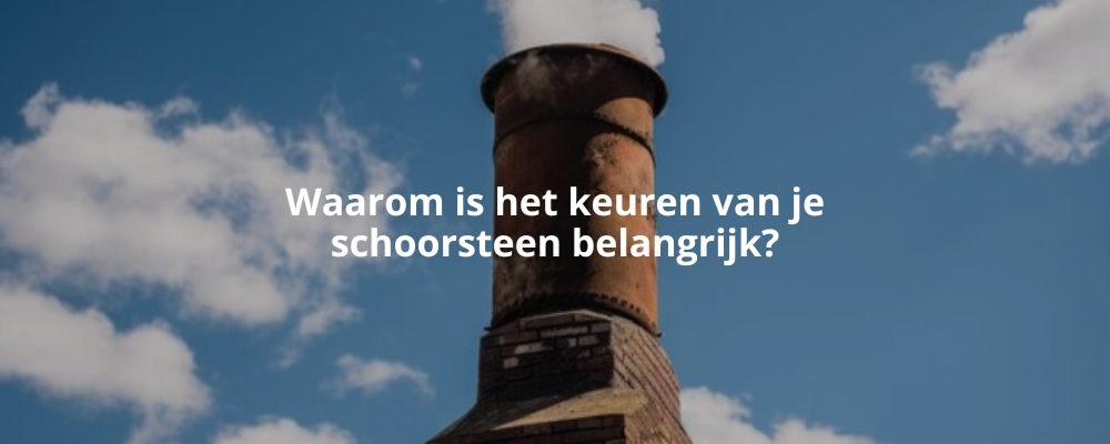 Waarom is het keuren van je schoorsteen belangrijk? Waarom is het keuren van je schoorsteen belangrijk?
