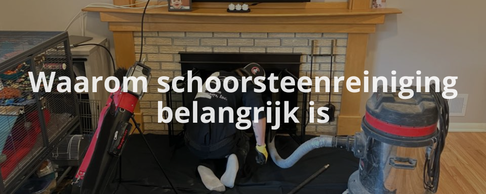 Waarom schoorsteenreiniging belangrijk is