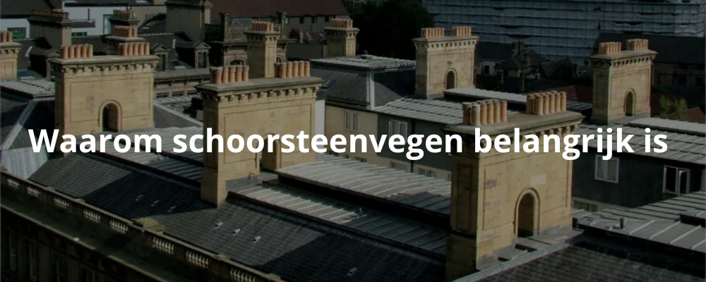 Waarom schoorsteenvegen belangrijk is