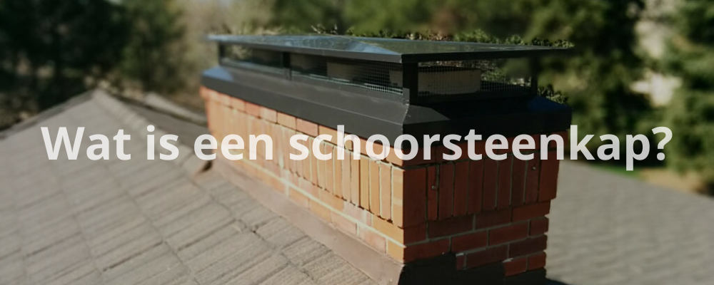 Wat is een schoorsteenkap?