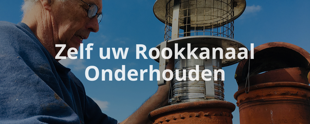 Zelf uw Rookkanaal Onderhouden