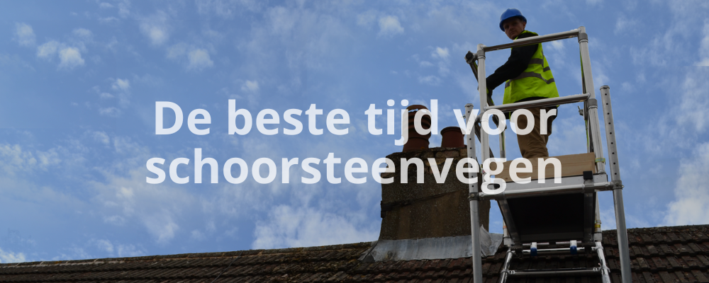 De beste tijd voor schoorsteenvegen