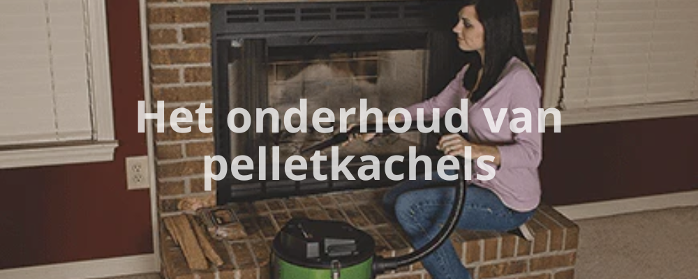 Het onderhoud van pelletkachels