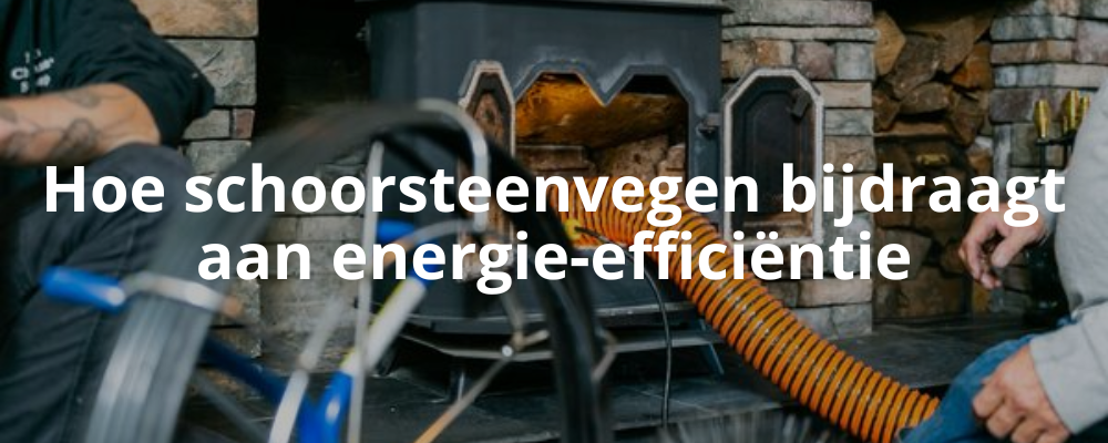 Hoe schoorsteenvegen bijdraagt aan energie-efficiëntie Hoe schoorsteenvegen bijdraagt aan energie-efficiëntie