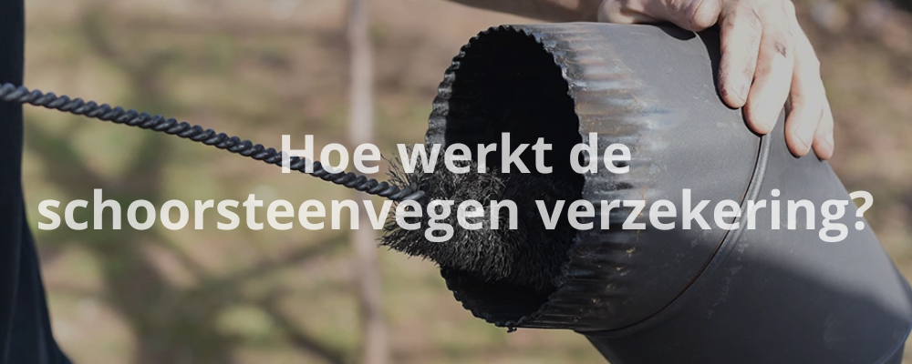 Hoe werkt de schoorsteenvegen verzekering? Hoe werkt de schoorsteenvegen verzekering?