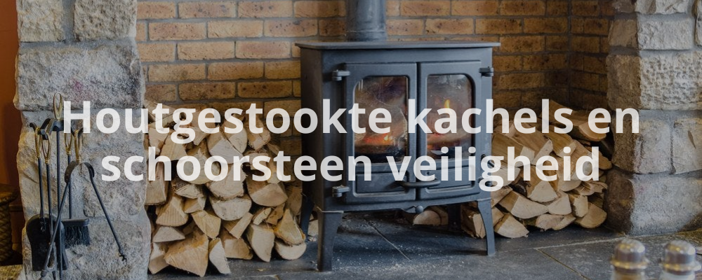 Houtgestookte kachels en schoorsteen veiligheid