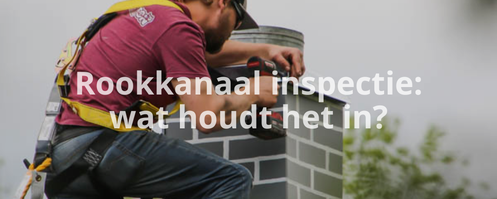 Rookkanaal inspectie: wat houdt het in? Rookkanaal inspectie: wat houdt het in?