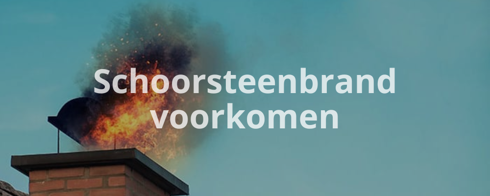 Schoorsteenbrand voorkomen
