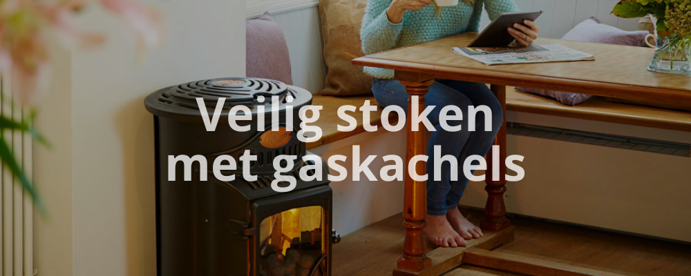 Veilig stoken met gaskachels