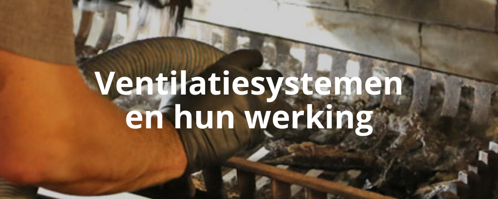 Ventilatiesystemen en hun werking Ventilatiesystemen en hun werking