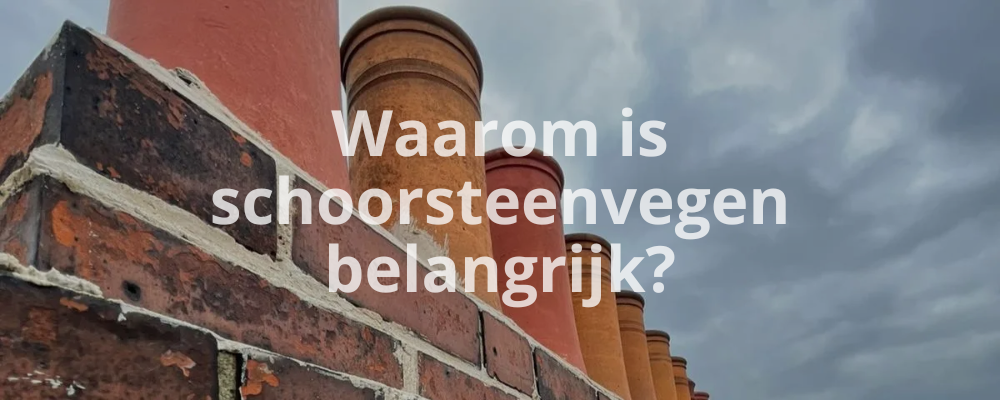 Waarom is schoorsteenvegen belangrijk?