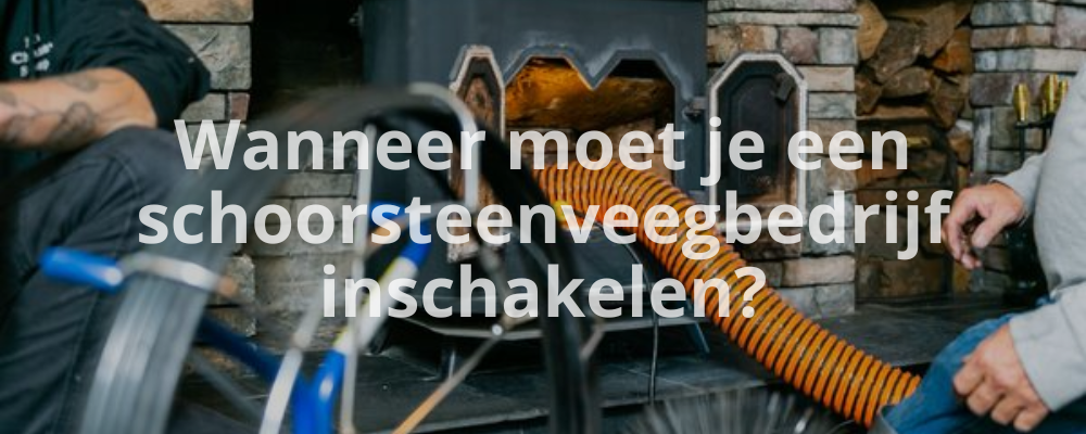 Wanneer moet je een schoorsteenveegbedrijf inschakelen? Wanneer moet je een schoorsteenveegbedrijf inschakelen?