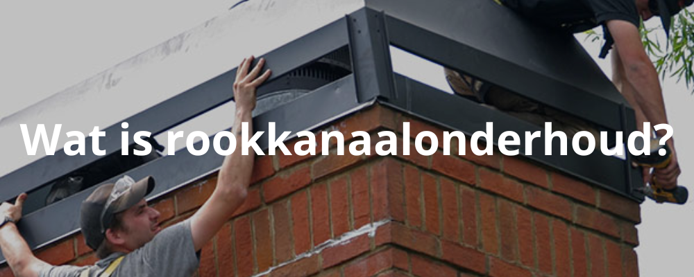 Wat is rookkanaalonderhoud?