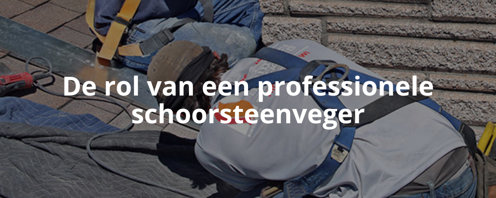 De rol van een professionele schoorsteenveger