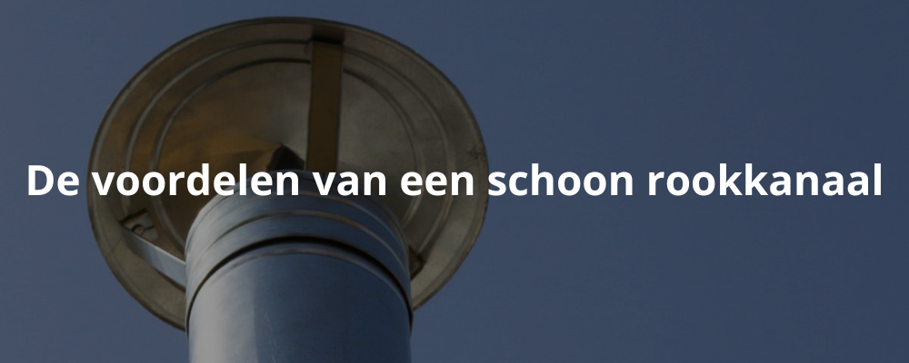 De voordelen van een schoon rookkanaal De voordelen van een schoon rookkanaal