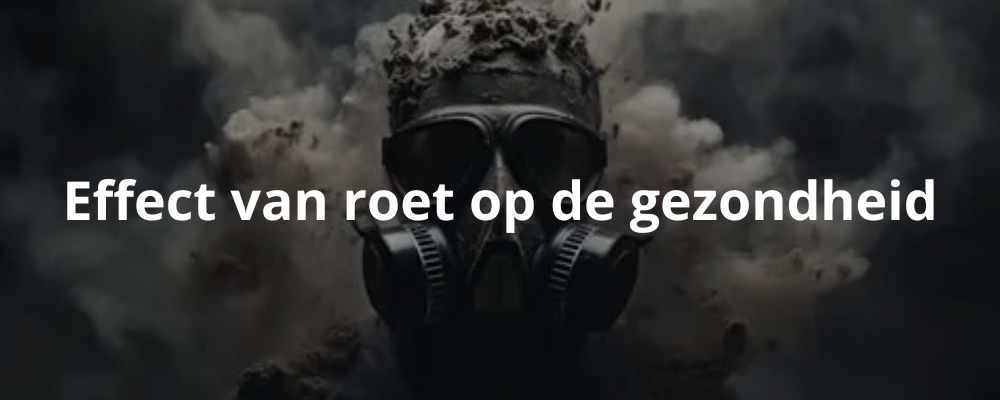 Effect van roet op de gezondheid Effect van roet op de gezondheid