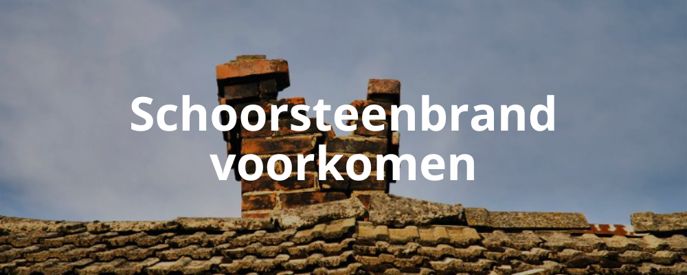 Schoorsteenbrand voorkomen